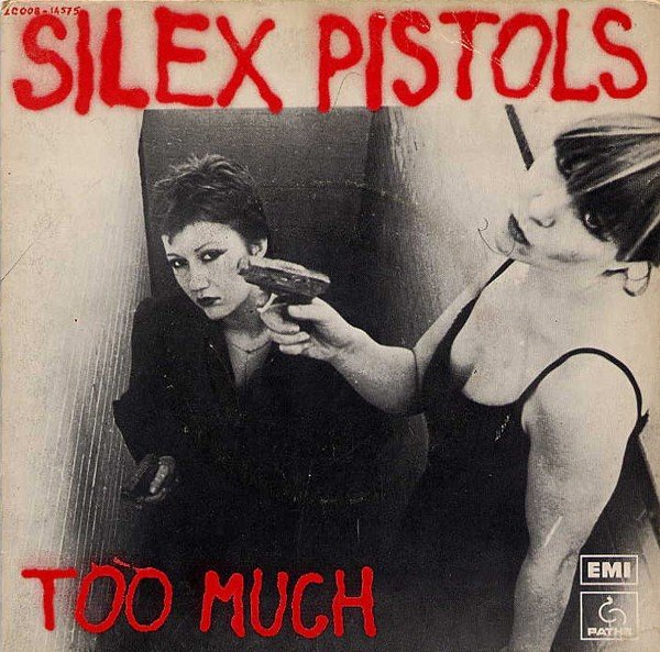 Too Much – Silex Pistols (1978) Vinyl Album 7″