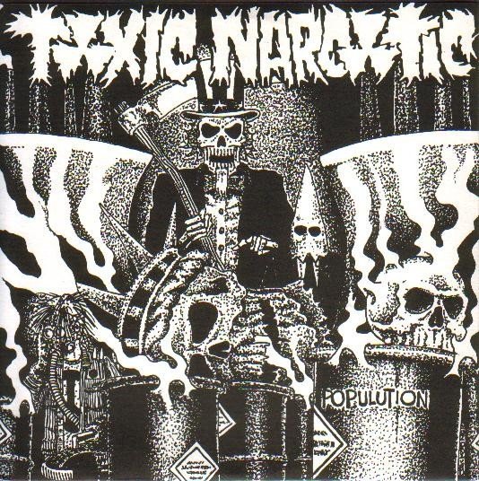 Toxic Narcotic – Populution (1992) Vinyl 7″ EP