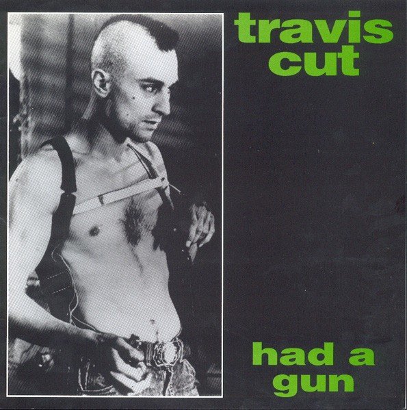 Travis Cut – Had A Gun (2020) Vinyl Album 7″