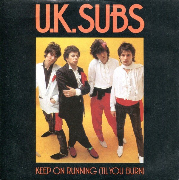 UK Subs – Keep On Running (Til You Burn) (1981) Vinyl Album 7″