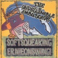 Undeclinable Ambuscade – Soft Squeaking Ernie On Swing! (2020) CD Album