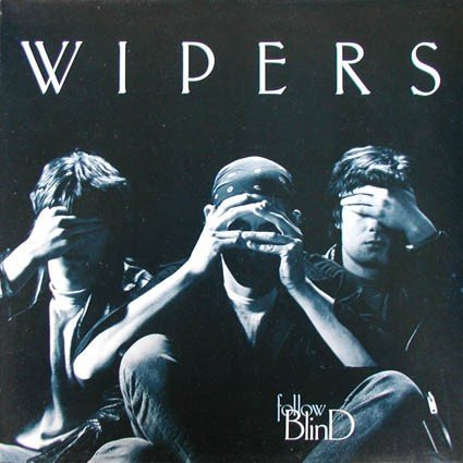 Wipers – Follow Blind (1987) Vinyl Album LP