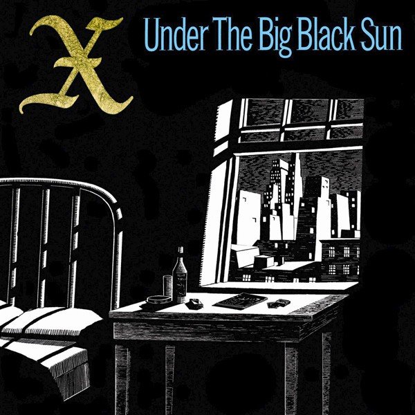 X – Under The Big Black Sun (1982) CD Album Reissue Remastered
