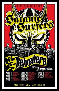 Satanic Surfers are heading to Canada in April 2019 to play tour together with Belvedere