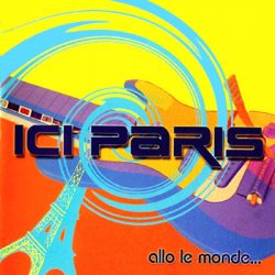 ICI PARIS – Allo Le Monde… 2001