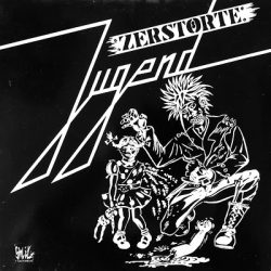 ZERSTÖRTE JUGEND – s/t LP 1984