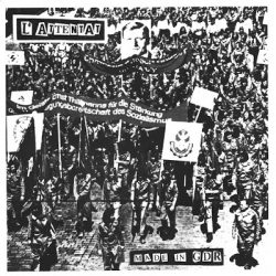 L’ATTENTAT – Made In GDR 1987