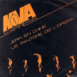 NOVA EXPRESS – Jerk En Chine 7” 1982