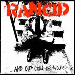 Rancid – …And Out Come the Wolves released 23 years ago