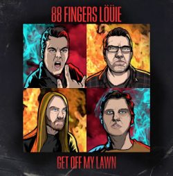 88 Fingers Louie announce new 7" "Get Of My Lawn"