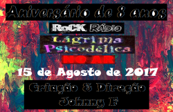 Aniversário de 8 Anos da Rock Rádio Lágrima Psicodélica – RRLP