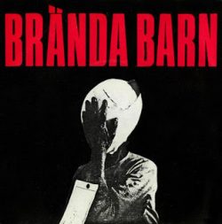 BRÄNDA BARN – s/t EP 1980