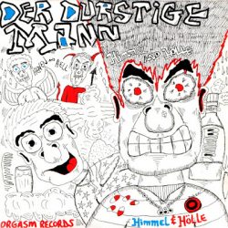 DER DURSTIGE MANN  – Himmel & Hölle 1987