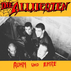 DIE ALLIIERTEN – Ruhm & Ehre 1982