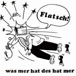 FLATSCH! – Was Mer Hat Des Hat Mer 1980