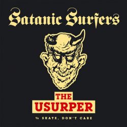 Satanic Surfers will release a new 7" EP The Usurper on February