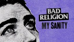 Bad Religion are streaming new song  "My Sanity".