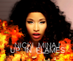 Free Download Up In Flames (Niki Minaj) Mp3 Song