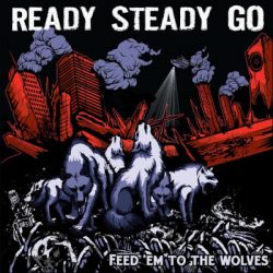 Ready Steady Go stream their 2010 album Feed Em To The Wolves