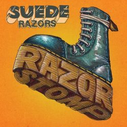 Suede Razors – Razor Stomp (2017)