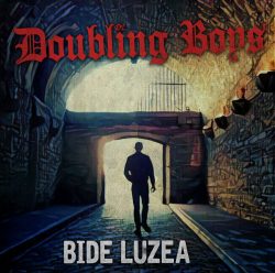 Doubling Boys – Bide Luzea (2018)