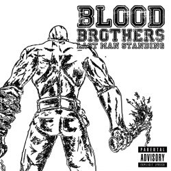 Blood Brothers – Last man standing (EP 2015)