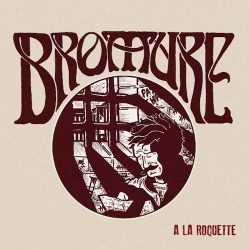 Bromure – A La Roquette (2017)