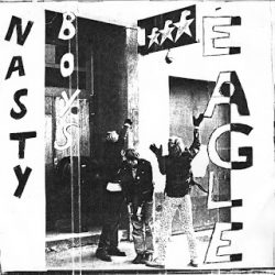 NASTY BOYS – Eagle EP 1981