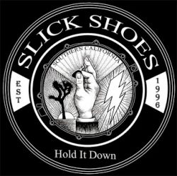 Slick Shoes stream new song "Hold It Down"