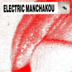 ELECTRIC MANCHAKOU – Animal Man EP 1990