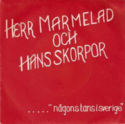 HERR MARMELAD & HANS SKORPOR – … Någonstans I Sverige EP 1980