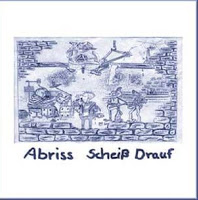 Abriss – Scheiss drauf! Tape