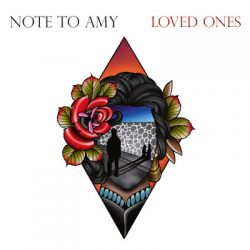 Note to Amy (Netherlands melodic punk) stream new song Loved Ones