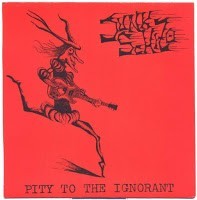 Junk Schizo – Pity To The Ignorant 7" (1986)