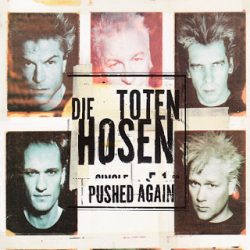 DIE TOTEN HOSEN – Pushed Again EP 1998