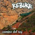 Rebuke – Camino Del Rey EP (2012)