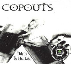 2016-12-12 ALBUM REVIEW – COPOUTS "This is to Her Life"