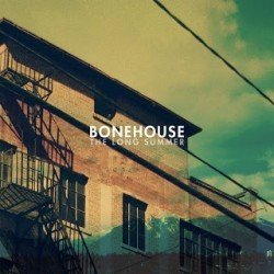 Bonehouse – The Long Summer 12" (2013)