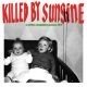 V/A – Killed By Sunshine 2019