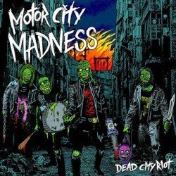 Motor City Madness – Dead City Riot (2015)