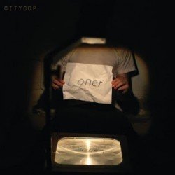 CityCop. – Loner 12" EP (2014)