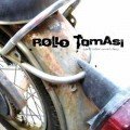 Rollo Tomasi – Work Slow Crush Foes (2005)