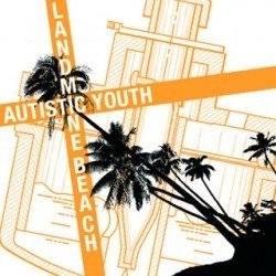 Autistic Youth – Ladmine Beach (2008)