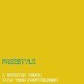 Freestyle – A Sweeter Touch Than Your Proctologist (1999)