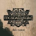 2017-04-09 ALBUM REVIEW – McSCALLYWAG "Dirty Water" (2017)