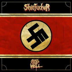 Shitfucker – Suck Cocks In Hell LP