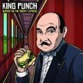 King Punch – Burger on the Orient Express EP (2016)