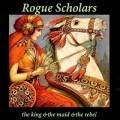 2016-12-19 EP REVIEW – ROGUE SCHOLARS "The King & the Maid & the Rebel" (2016)