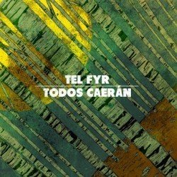 Tel Fyr / Todos Caerán – Split LP (2013)