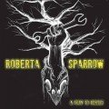 Roberta Sparrow – A Fury To Behold (2013)